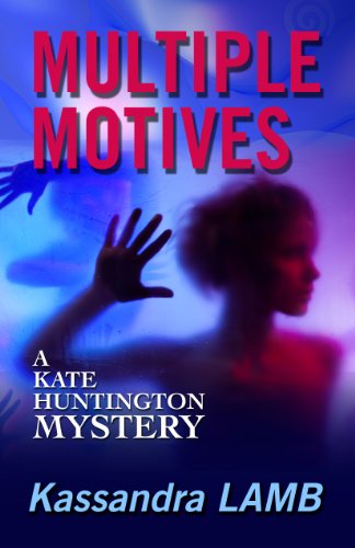 MULTIPLE MOTIVES (The Kate Huntington mystery series Book 1)