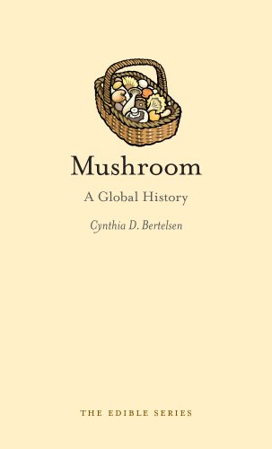 Mushroom: A Global History (Edible)