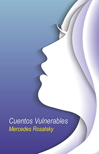 Cuentos Vulnerables (Spanish Edition)