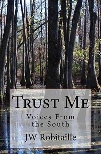 Trust Me: Voices From the South
