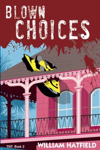 Blown Choices (TNT) (Volume 2)