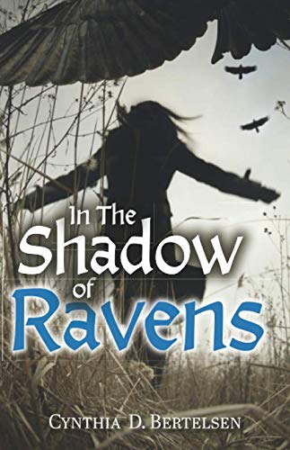In the Shadow of Ravens: A Novel