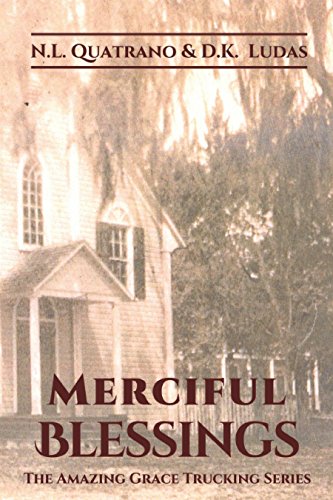 Merciful Blessings (The Amazing Grace Trucking Series Book 1)