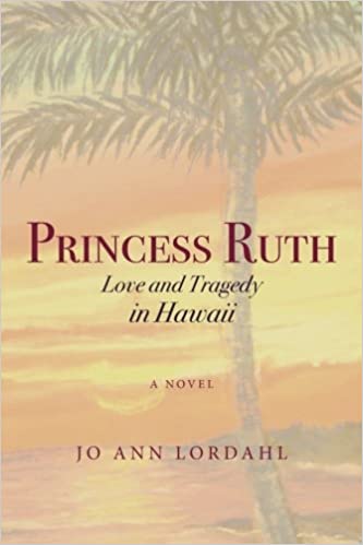 Princess Ruth: Love and Tragedy in Hawaii