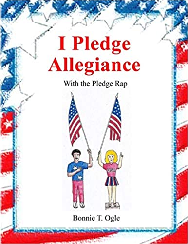 I Pledge Allegiance: With the Pledge Rap