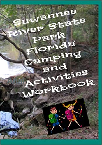 Suwannee River State Park: Activities, Games, Record Your Adventures and Share