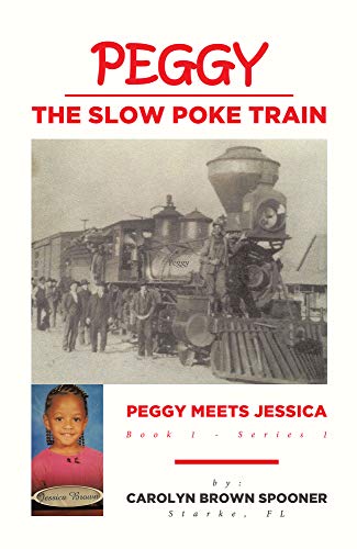 Peggy the Slow Poke Train: Peggy Meets Jessica