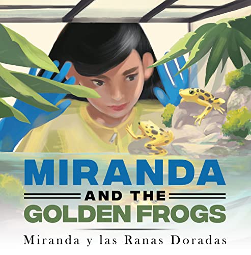 Miranda and the Golden Frogs: Miranda y las Ranas Doradas