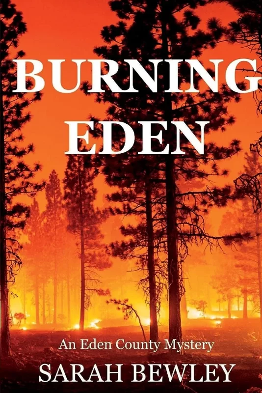 Burning Eden: An Eden County Mystery