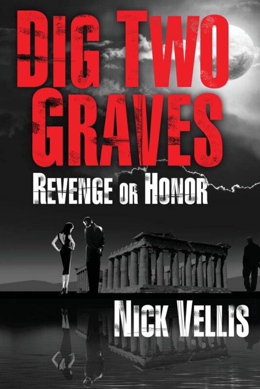Dig Two Graves: Revenge or Honor
