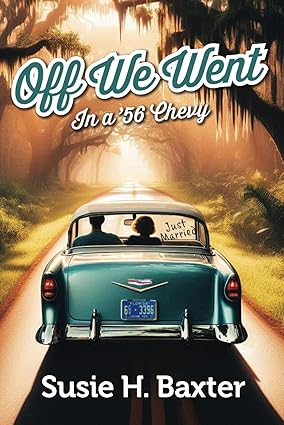 Off We Went: In a ’56 Chevy