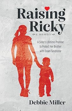 Raising Ricky: A Sister’s Lifetime Promise to Protect Her Brother with Down Syndrome