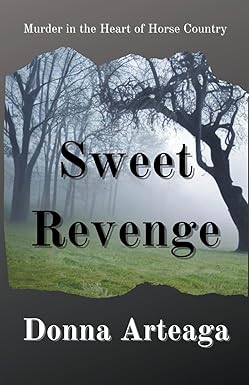 Sweet Revenge (Murder in the Heart of Horse Country)