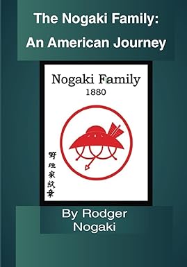 The Nogaki Family:: An American Journey