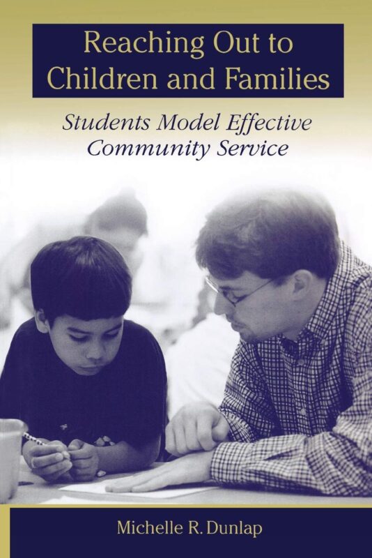Reaching Out to Children and Families: Students Model Effective Community Service