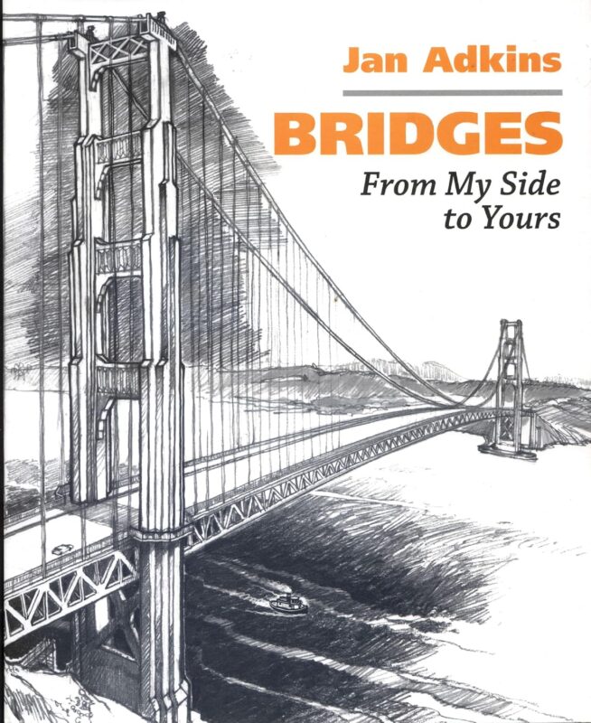 Bridges: From My Side to Yours